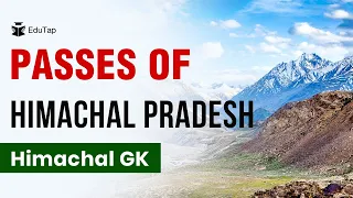 Passes of Himachal Pradesh | Geography Lectures for HPAS Examination | Himachal GK for HPAS