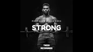 FERTHEEN & Blinders - Strong (Original Mix)