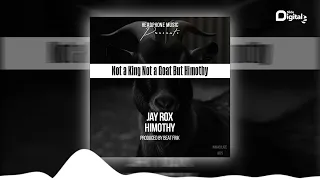 Jay Rox - Himothy (Freestyle) (Official Audio)