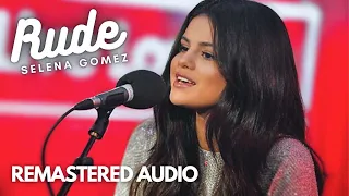 Selena Gomez - Rude (Live @ BBC Radio 1) [Remastered Audio]