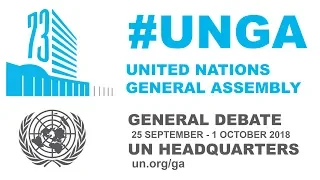 #UNGA73 General Debate - 1 October 2018 (Monday)