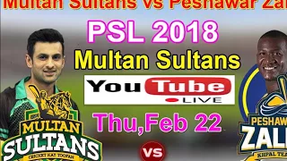 Watch Peshawar Zalmi vs Multan Sultans Thursday February 22 PSL 2018 Live Match Schedule highlights