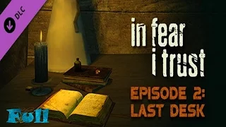 In Fear I Trust 2016 [PC] Walkthrough Gameplay #02 Full Episode 2 "Dernier bureau / Last desk"