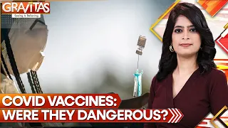 Gravitas | Were Covid Vaccines dangerous for your health? | WION