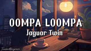 Bad Feeling (Oompa Loompa)- Jaguar Twin | Lyrics