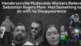 Hendersonville Fast Food Employees Point Finger At Sebastian Rogers Mother For His Disappearence