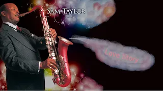 Sam "The Man" Taylor - Love Story  (Stéréo)