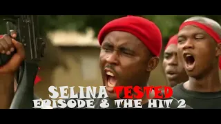 SELINA TESTED (EPISODE 8THE HIT part 2)