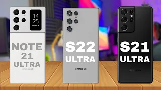 Samsung Galaxy Note 21 Ultra Vs Samsung Galaxy S22 Ultra Vs Samsung Galaxy S21 Ultra | Comparison