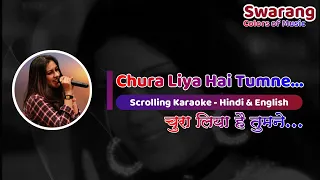 Chura Liya Hai Tumne Jo Dil Ko | Karaoke with Female Voice | Tanuja Utpal