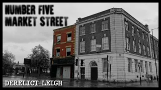 #Derelict ⁬Leigh - No 5 Market Street - Ex Funeral Directors - #Abandoned