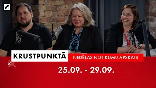 Nedēļas notikumu apskats: 39. nedēļa | #Krustpunktā