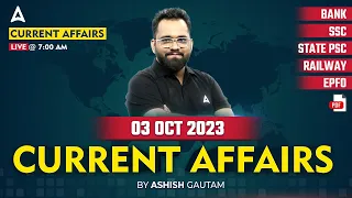 3 October 2023 Current Affairs | Current Affairs Today | Current Affairs 2023 by Ashish Gautam