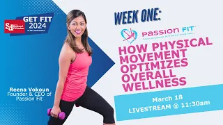 Get Fit SD Week 1 - How physical movement optimizes overall wellness