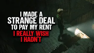 "I Made A Strange Deal To Pay My Rent. I Really Wish I Hadn't" | Creepypasta | Scary Story