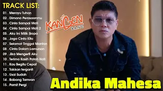 Andika Mahesa Kangen Band Full Album 2023| Merayu Tuhan, Cinta Sampai Mati, Dimana Perasaanmu