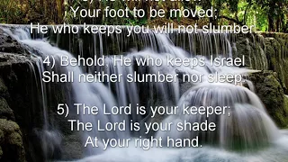 Psalm 121 (NKJV) - God the Help of Those Who Seek Him