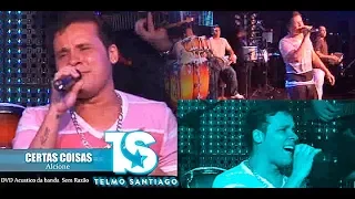 TELMO SANTIAGO - CERTAS COISAS Alcione