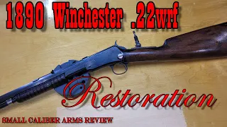 Gun Restoration | 1890 Winchester .22WRF