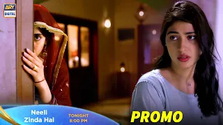 Neeli Zinda Hai Episode 4 Tonight at 8:00 PM only on ARY Digital