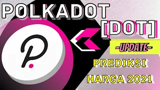 BAGAIMANA NASIB POLKADOT (DOT)?? KENAPA TURUN TERUS?! UPDATE POLKADOT APAKAH ADA BERITA BARU?!