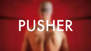 Pusher Trilogy - One of the Most Unique I've Seen