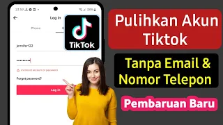 Cara Mengatasi Lupa Sandi Akun Tiktok 2023 Email Dan No Telepon Tidak Bisa Di Akses