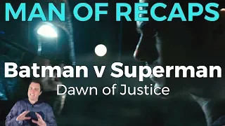 Batman v Superman: RECAP