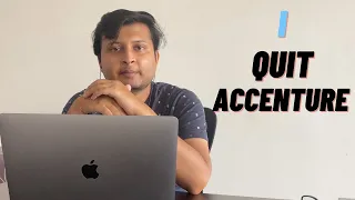 I Quit Accenture | Why I Quit Accenture?