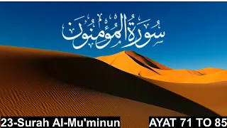 |Surah Al Mominoon|surat muminun|kuran|ayat 71 to 85|by Sayed Saleem|