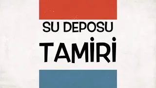 Su Deposu Tamiri