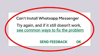 How To Fix Can't Install Whatsapp Messenger Error On Google Play Store Android and  Ios