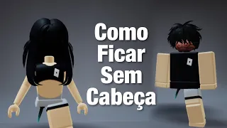 Como ficar SEM CABEÇA no Roblox! ⚠️