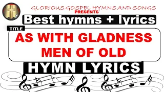 As With Gladness Men Of Old