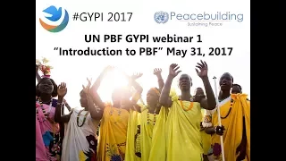PBF GYPI 2017 - Webinar 1: Introduction to PBF