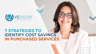 7 Ways to Identify Purchased Services Cost Saving Opportunities
