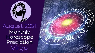 August 2021 Virgo Monthly Horoscope Prediction | Virgo Moon Sign Predictions August 2021