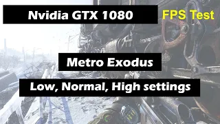 Nvidia GTX 1080 8Gb (Laptop) Metro Exodus fps test