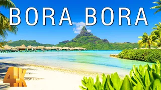 FLYING OVER BORA BORA (4K UHD) - Soft Piano Music With Wonderful Nature Videos To Relax At Home