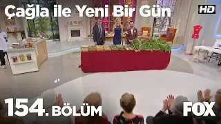 Çağla ile Yeni Bir Gün 154. Bölüm