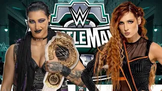 WWE: Becky Lynch Vs Rhea Rhipley| Wrestlemania 40