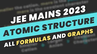 ATOMIC STRUCTURE Class 11 - Formula Revision | JEE  Mains 2024