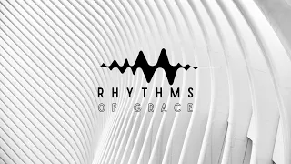 Rhythms of Grace - Jim Chen