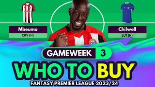 WHO TO BUY FOR GAMEWEEK 3 | Buy These Players | Fantasy Premier League Tips 2023/24