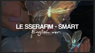 LE SSERAFIM SMART English version Lyrics