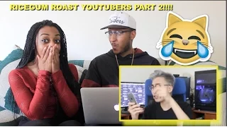 Couple Reacts : Roasting Youtubers 2 By Ricegum Reaction!!!