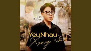 Yêu Nhau Xong Rồi