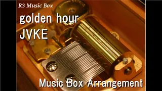 golden hour/JVKE [Music Box]