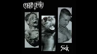 Cobra Death – Sick [FULL ALBUM]