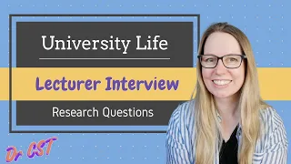 University Lecturer INTERVIEW! Preparing for questions about your RESEARCH.